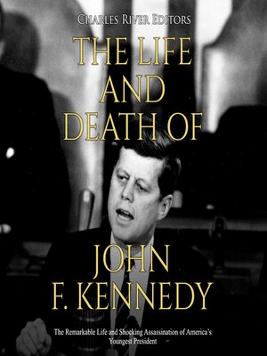 cover image of The Life and Death of John F. Kennedy
